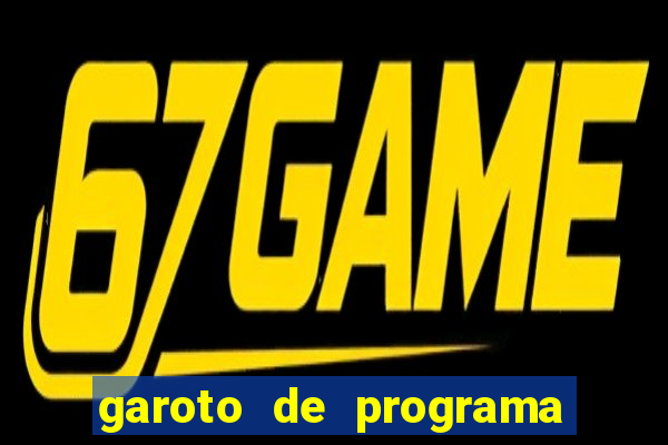 garoto de programa zona leste